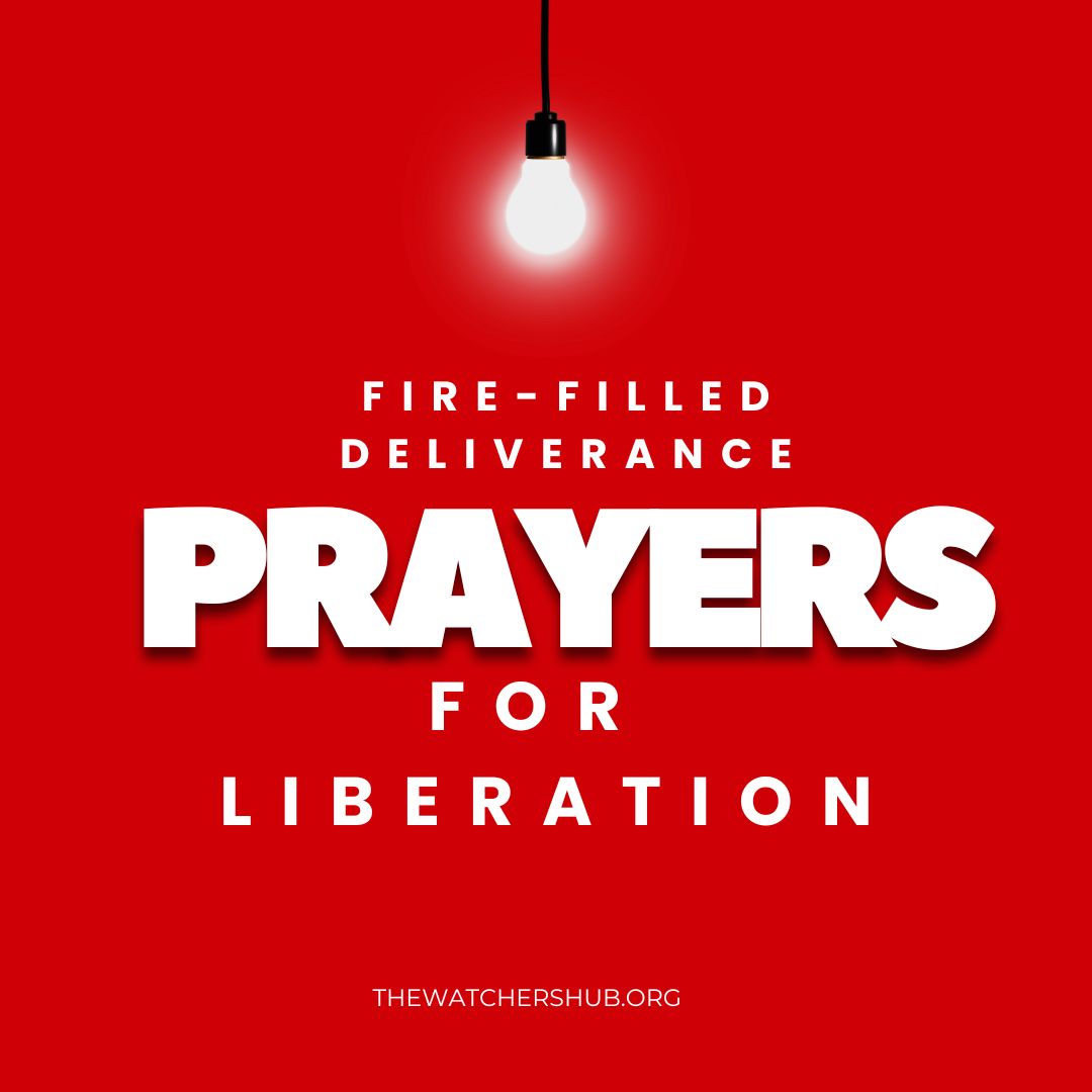 Fire - Filled Deliverance Prayers for Liberation